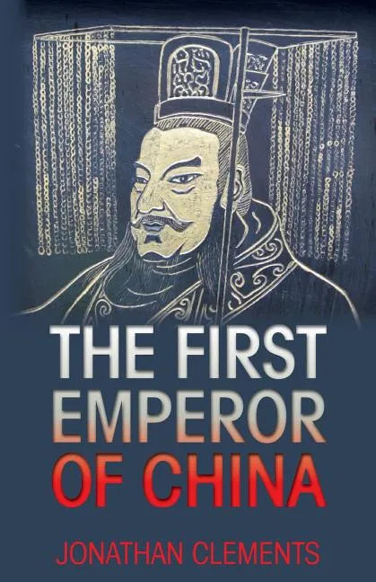 The First Emperor of China - Paperback
