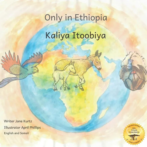Only in Ethiopia: East Africa's Rarest Animals in Somali and English - Paperback