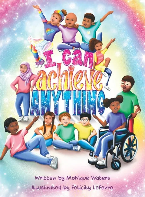 I Can Achieve Anything - Hardcover