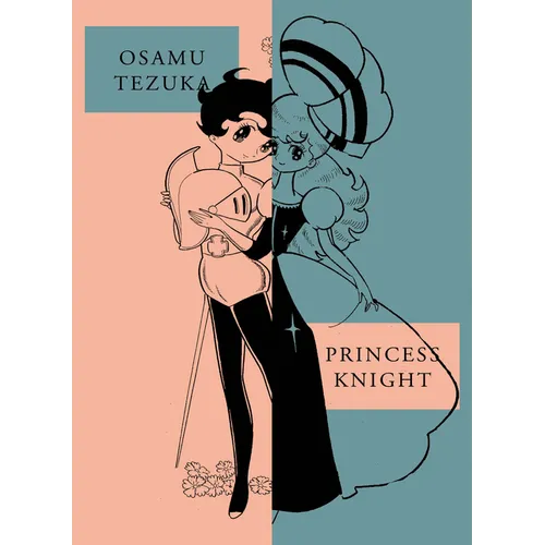 Princess Knight: New Omnibus Edition - Paperback