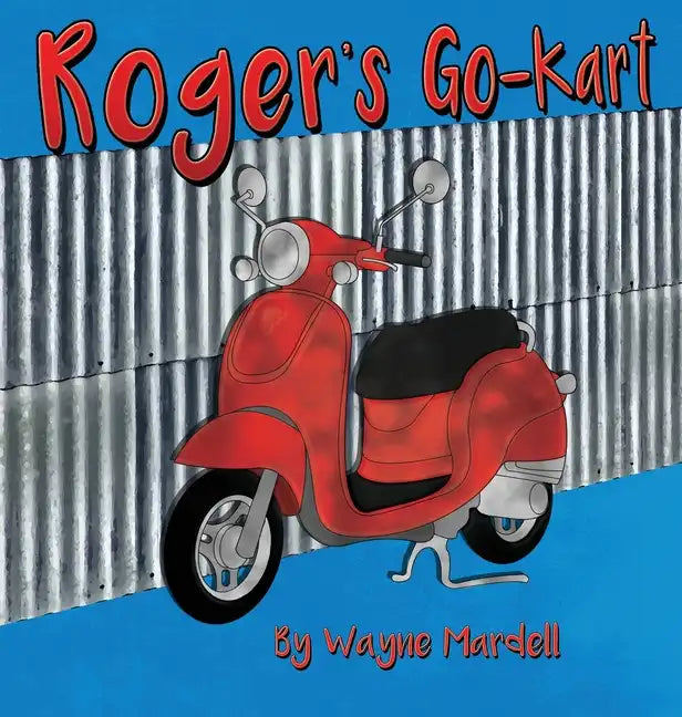Roger's Go-Kart - Hardcover
