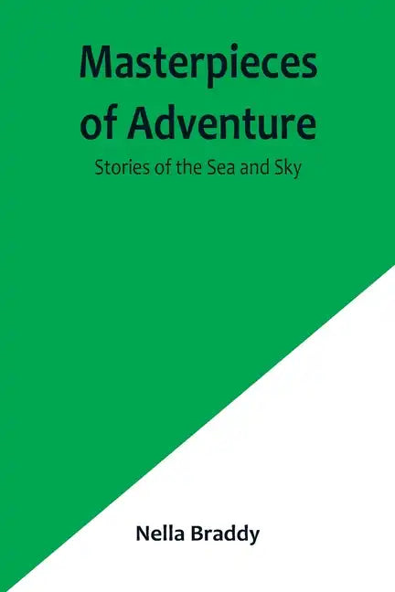 Masterpieces of Adventure-Stories of the Sea and Sky - Paperback