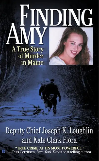 Finding Amy: A True Story of Murder in Maine - Paperback