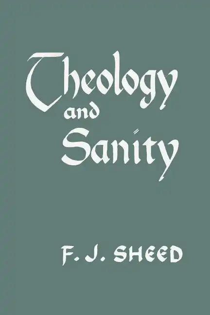 Theology and Sanity - Paperback