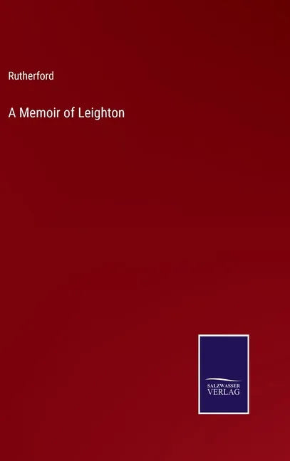 A Memoir of Leighton - Hardcover