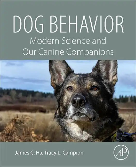 Dog Behavior: Modern Science and Our Canine Companions - Paperback