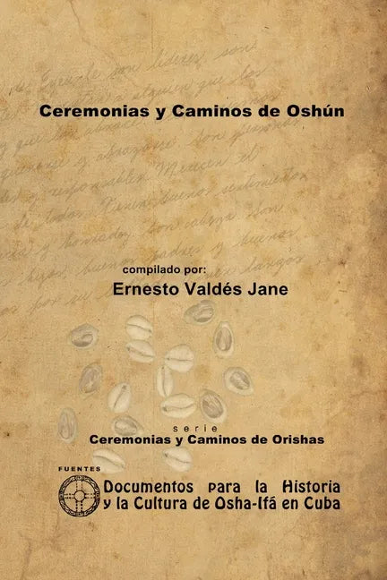 Ceremonias y Caminos de Oshún - Paperback
