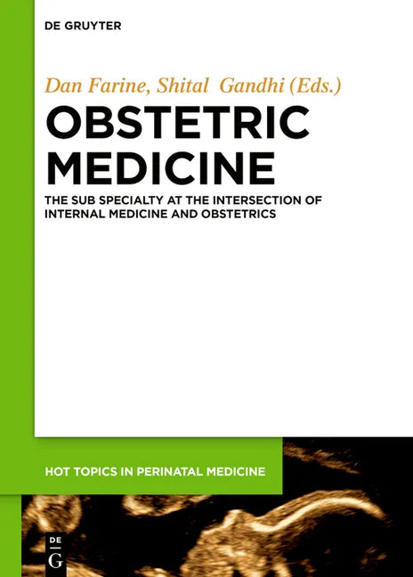 Obstetric Medicine: The Subspecialty at the Intersection of Internal Medicine and Obstetrics - Hardcover