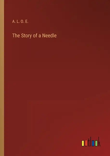 The Story of a Needle - Paperback