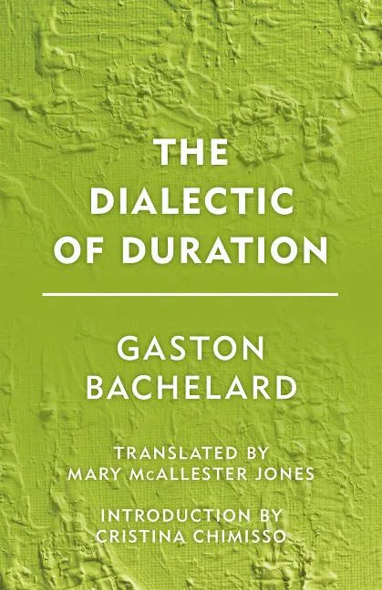 The Dialectic of Duration - Paperback