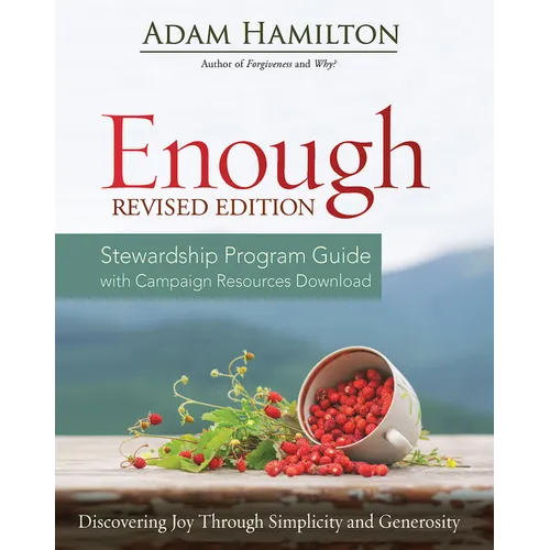 Enough Stewardship Program Guide Revised Edition: Discovering Joy Through Simplicity and Generosity - Paperback