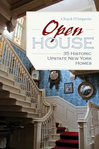 Open House: 35 Historic Upstate New York Homes - Paperback