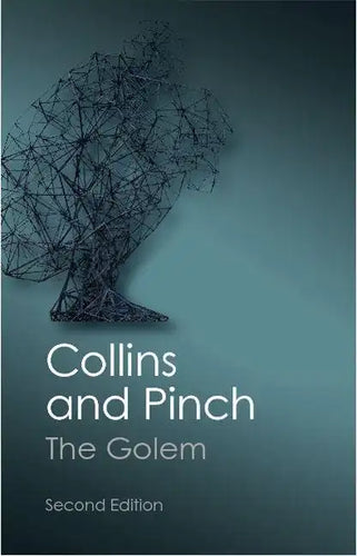 The Golem: What You Should Know about Science - Paperback