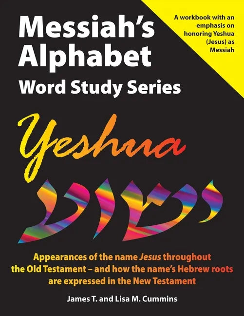 Messiah's Alphabet Word Study Series: Yeshua: Appearances of the name 