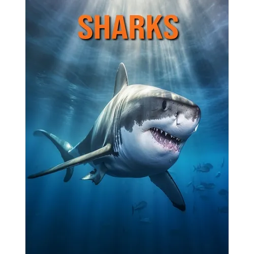 Sharks: Fun Facts Book for Kids with Amazing Photos - Paperback