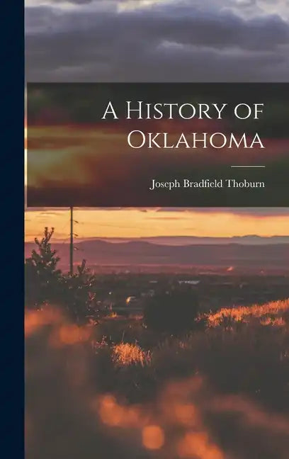 A History of Oklahoma - Hardcover