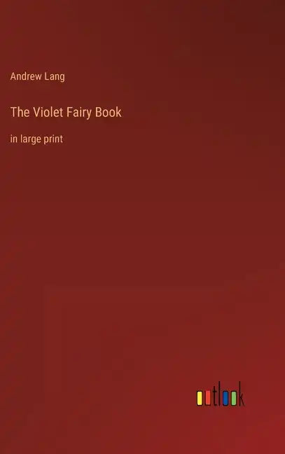 The Violet Fairy Book: in large print - Hardcover