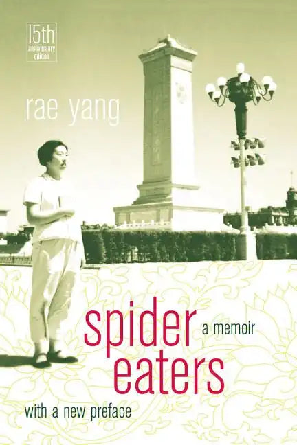 Spider Eaters: A Memoir - Paperback