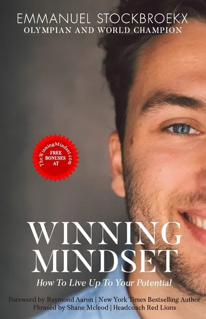 The Winning Mindset: How To Live Up To Your Potential - Paperback