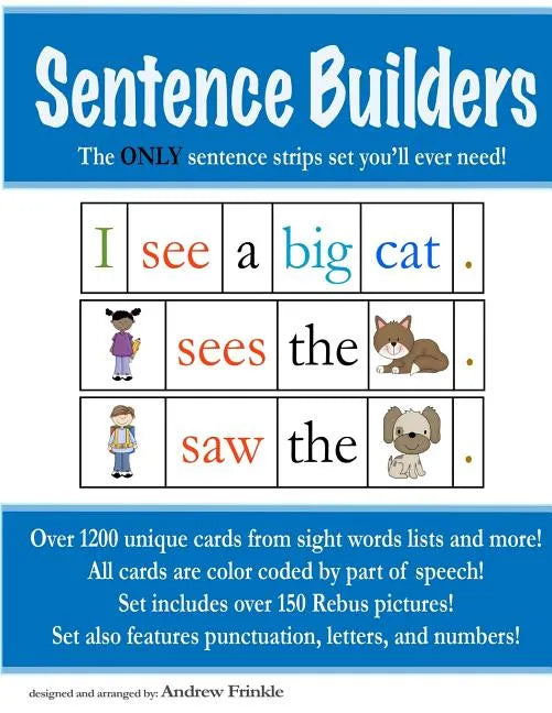 Sentence Builders: The ONLY Sentence Strips Set You'll Ever Need! - Paperback