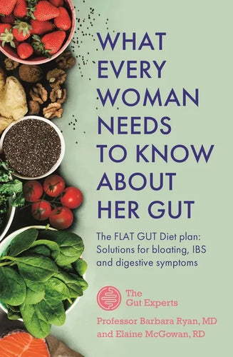 What Every Woman Needs to Know about Her Gut - Paperback