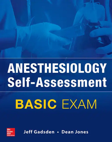 Anesthesiology Self-Assessment and Board Review: Basic Exam - Paperback