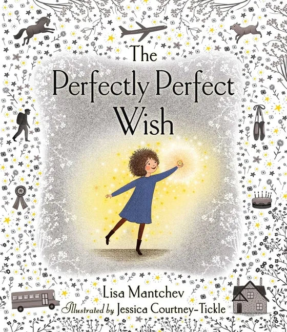 The Perfectly Perfect Wish - Hardcover