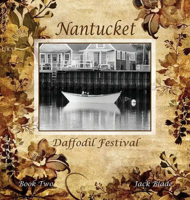 Nantucket Daffodil Festival - Hardcover