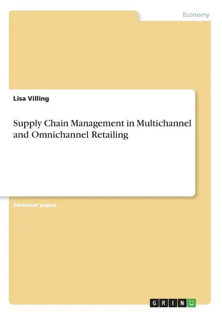 Supply Chain Management in Multichannel and Omnichannel Retailing - Paperback