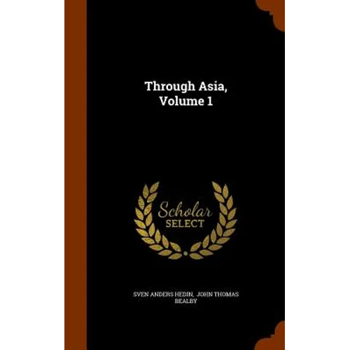 Through Asia, Volume 1 - Hardcover