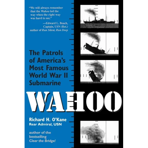 Wahoo: The Patrols of America's Most Famous World War II Submarine - Paperback