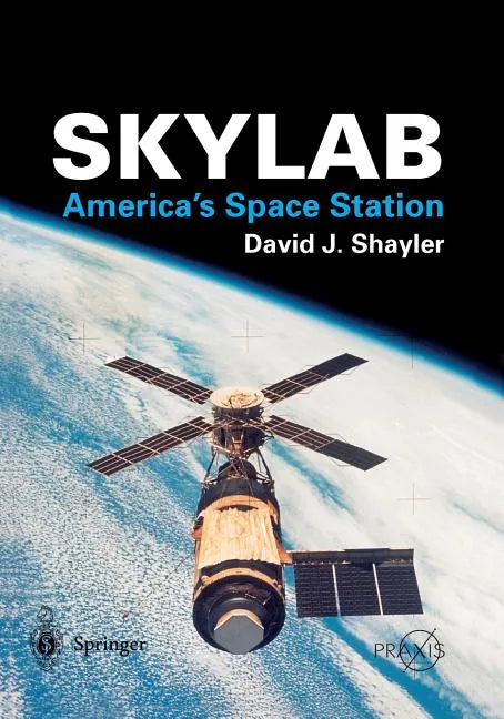 Skylab: America's Space Station - Paperback