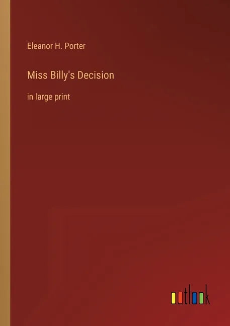 Miss Billy's Decision: in large print - Paperback