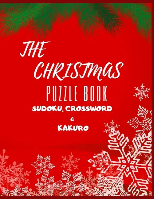 The Christmas Puzzle Book Sudoku, Crossword & Kakuro: Activity Book - Paperback