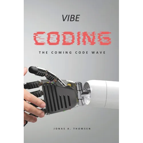 Vibe Coding: The Coming Code Wave - Paperback