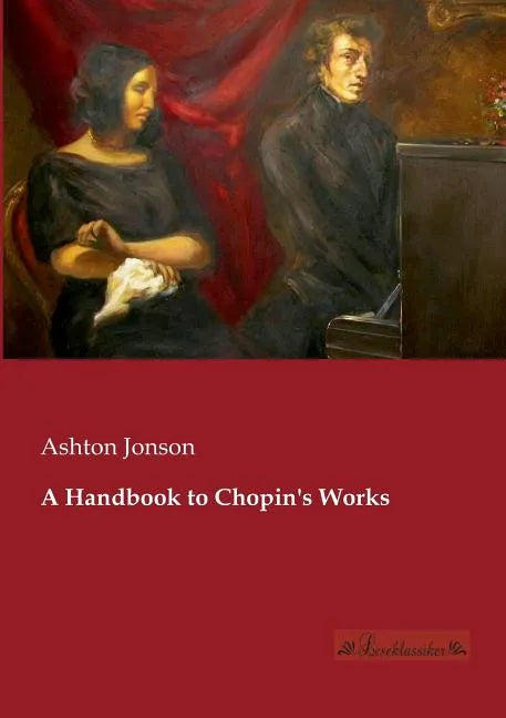 A Handbook to Chopin's Works - Paperback