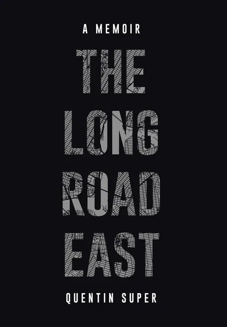 The Long Road East - Hardcover