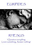 Euripides - Rhesus: 