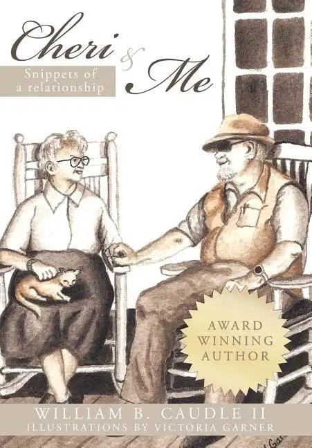 Cheri and Me: Snippets of a Relationship - Hardcover