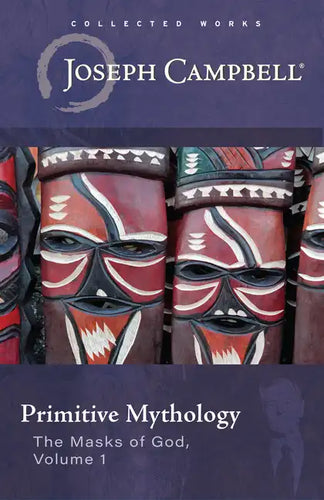 Primitive Mythology (the Masks of God, Volume 1) - Paperback