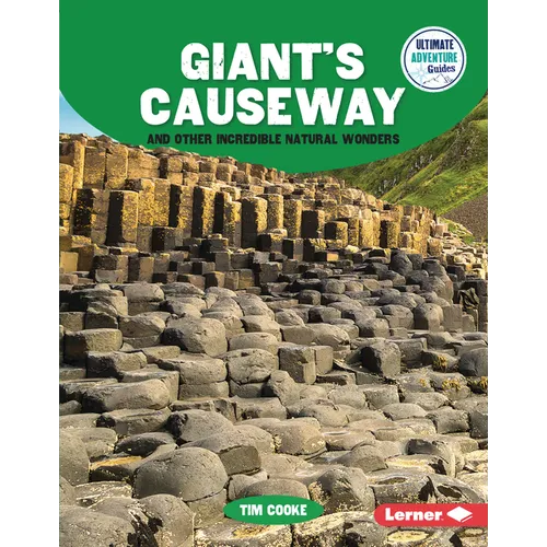 Giant's Causeway and Other Incredible Natural Wonders - Library Binding