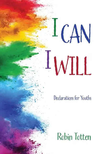 I Can I Will: Affirmations for Youths - Hardcover