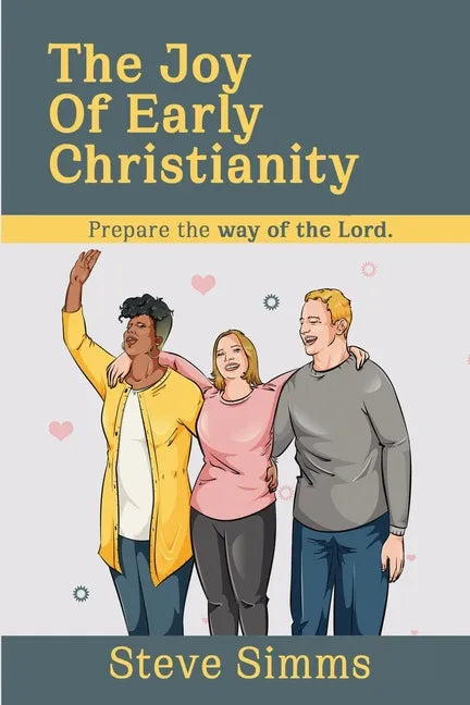 The Joy Of Early Christianity - Paperback