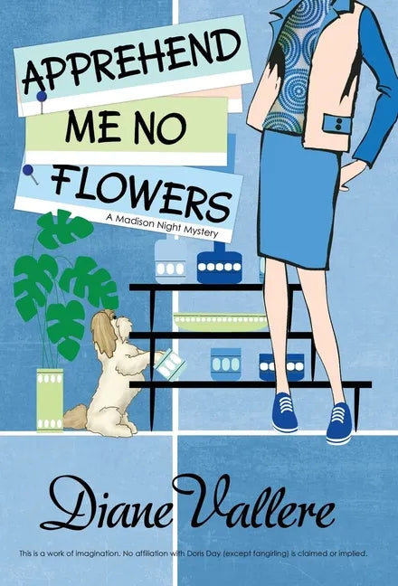 Apprehend Me No Flowers: A Madison Night Mystery - Hardcover