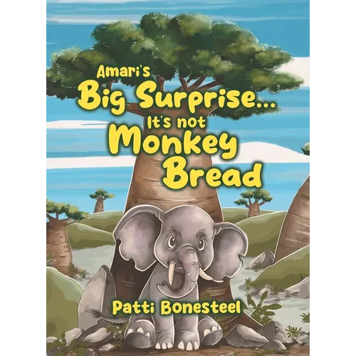 Amari's Big Surprise... It's not Monkey Bread - Hardcover