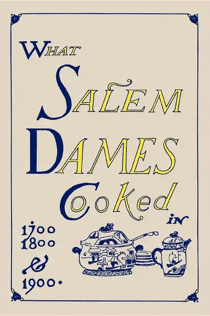What Salem Dames Cooked - Paperback