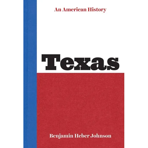 Texas: An American History - Hardcover