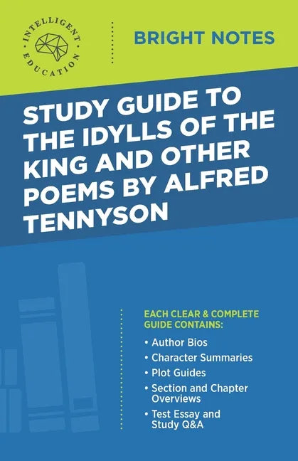 Study Guide to The Idylls of the King and Other Poems by Alfred Tennyson - Paperback