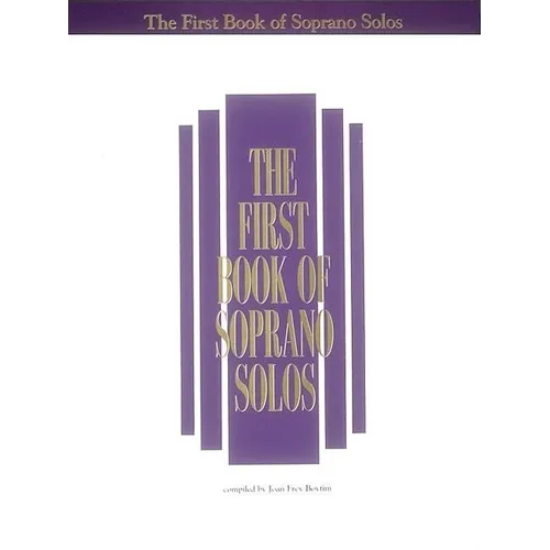 The First Book of Soprano Solos: Now with Book/CD Packages Available for All Volumes! - Paperback