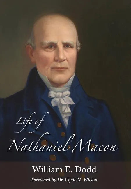 Life of Nathaniel Macon - Hardcover